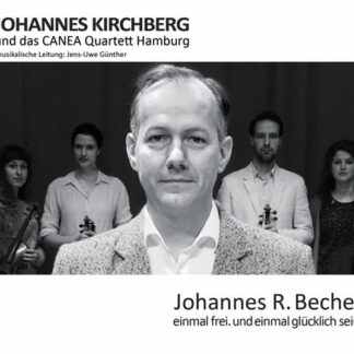 Johannes Kirchberg - "Johannes R. Becher – einmal frei. und einmal glücklich sein." [2017]