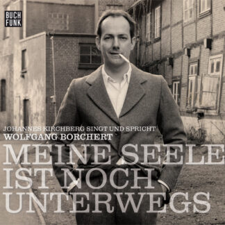 Johannes Kirchberg - "Meine Seele ist noch unterwegs"